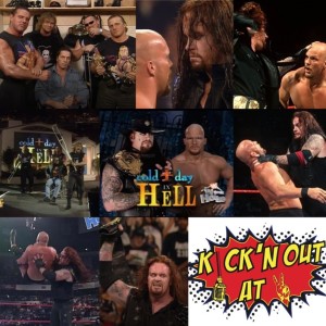 Kick’n Out At 2 : Stone Cold vs The Undertaker - Cold Day In Hell Watch Party
