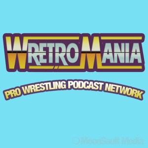 Bonus Episode :  Becoming a Wrestling Fan - with Wil Rodriguez and Jimmy Price