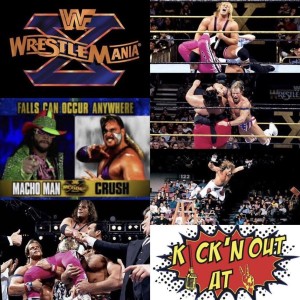 Kick’n Out at 2 : WrestleMania 10 Watch Party