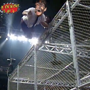 Kick’n Out At 2:”Good Gawd Almighty, They Killed Him”-Mankind vs Undertaker  Hell in a Cell Anniversary