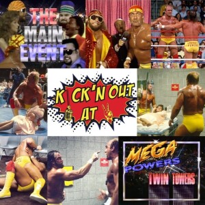 Kick’n Out At 2: Mega Powers Valentines Day Explosion