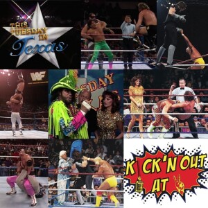 Kick’n Out At 2: WWF Tuesday in Texas 1991- Listener Request Watch Party