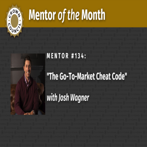 The Go-To-Market Cheat Code with Josh Wagner