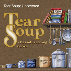 Tear Soup: Uncovered