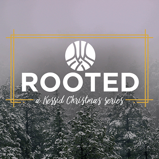 Rooted-A Kessid Christmas Series: Christmas Eve