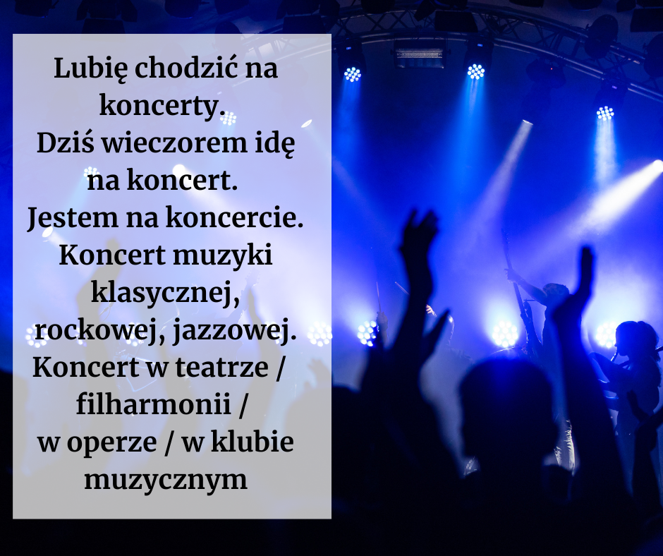 #261 Czy Ty lubisz chodzić na koncerty? - Do you like going to concerts?