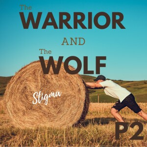 Episode 9: Stigma (Part 2)