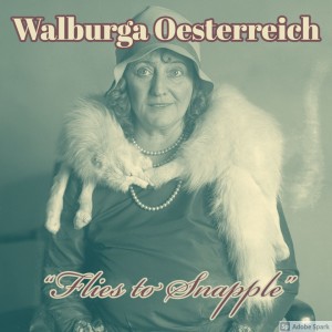 Old Timey Crimey #110: Walburga Oesterreich - "Flies to Snapple"