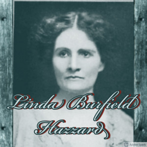 Old Timey Crimey #129: Linda Burfield Hazzard - ”Everyone‘s Worst Enema”