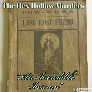 Old Timey Crimey #19: The Hex Hollow Murder - 