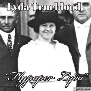 Old Timey Crimey #57: Lyda Southard - "Flypaper Lyda"