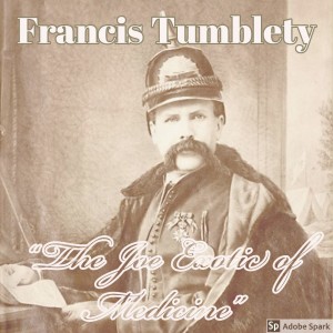 Old Timey Crimey #66: Francis Tumblety - "The Joe Exotic of Medicine"