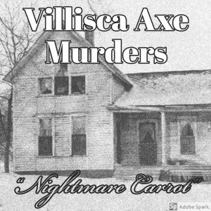 Old Timey Crimey #55: The Villisca Axe Murders - 