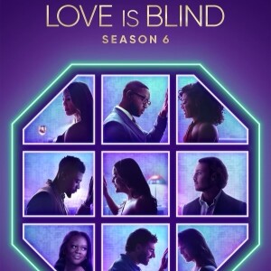 Love is Blind Season 6 Recap