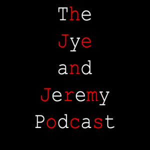 The Jye and Jeremy Podcast SE2 Episode 20