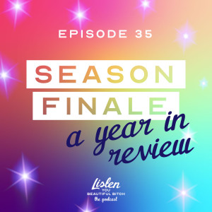 Season Finale: A Year In Review