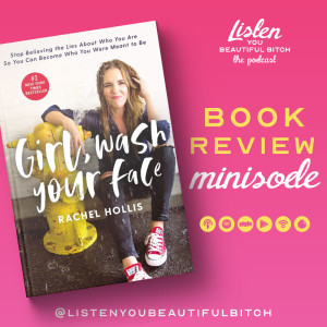 Book Club Minisode: Girl, Wash Your Face 