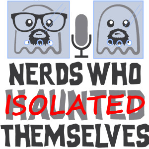 Isolated Nerds: Episode 4 - A Nerd Hope
