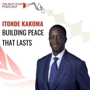 Building Peace that Lasts - a conversation with Itonde Kakoma