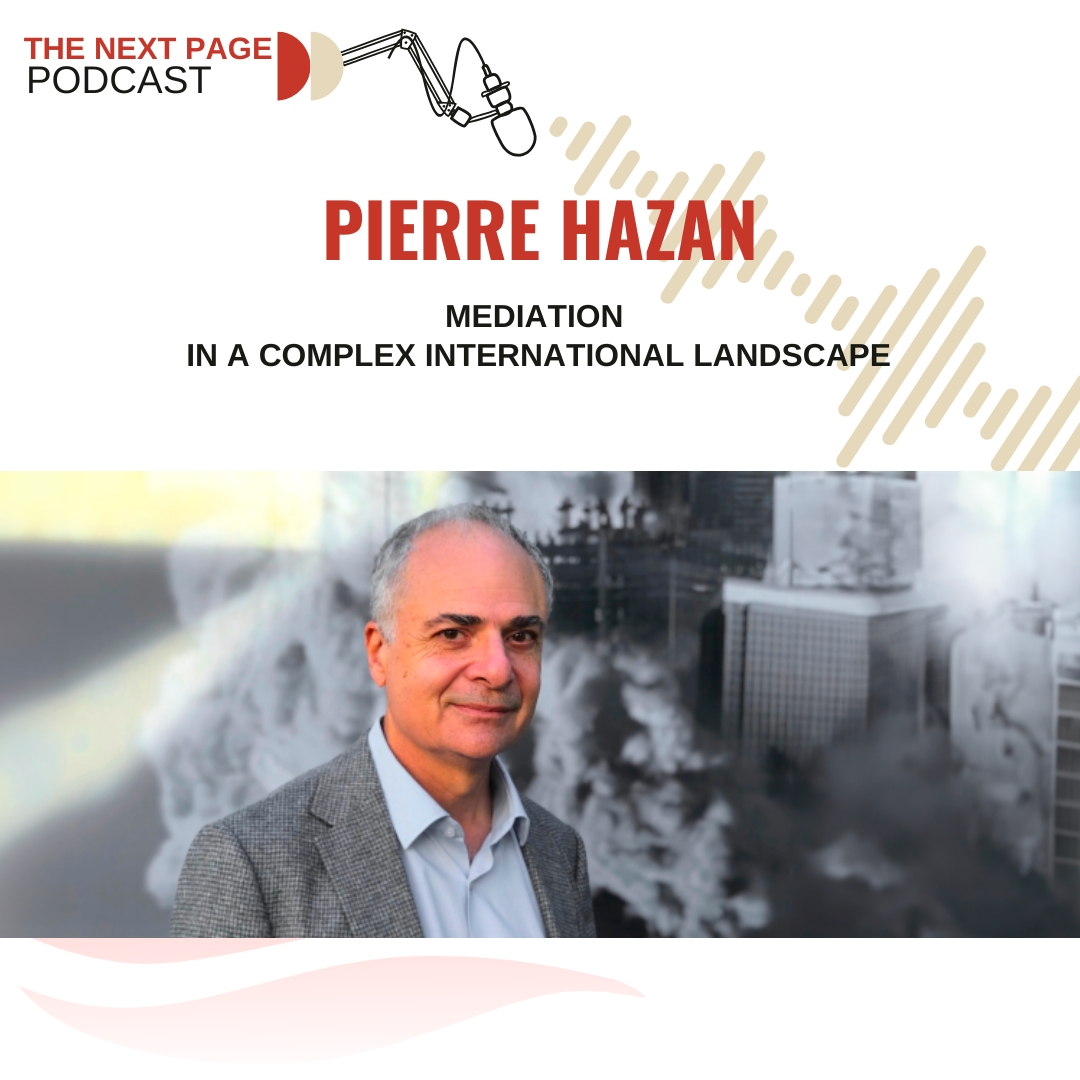 Mediation in a Complex International Landscape with Pierre Hazan