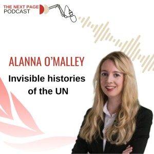 Invisible Histories of the UN - a conversation with Dr. Alanna O'Malley