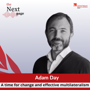 A time for change and effective multilateralism – a conversation with Adam Day