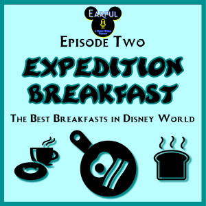 Expedition Breakfast: The Best Breakfasts in Disney World