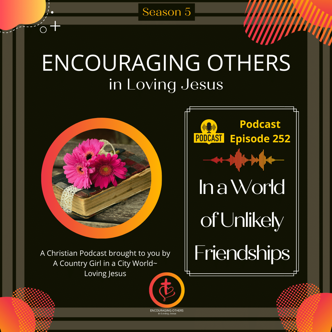 Encouraging Others in Loving Jesus Podcast