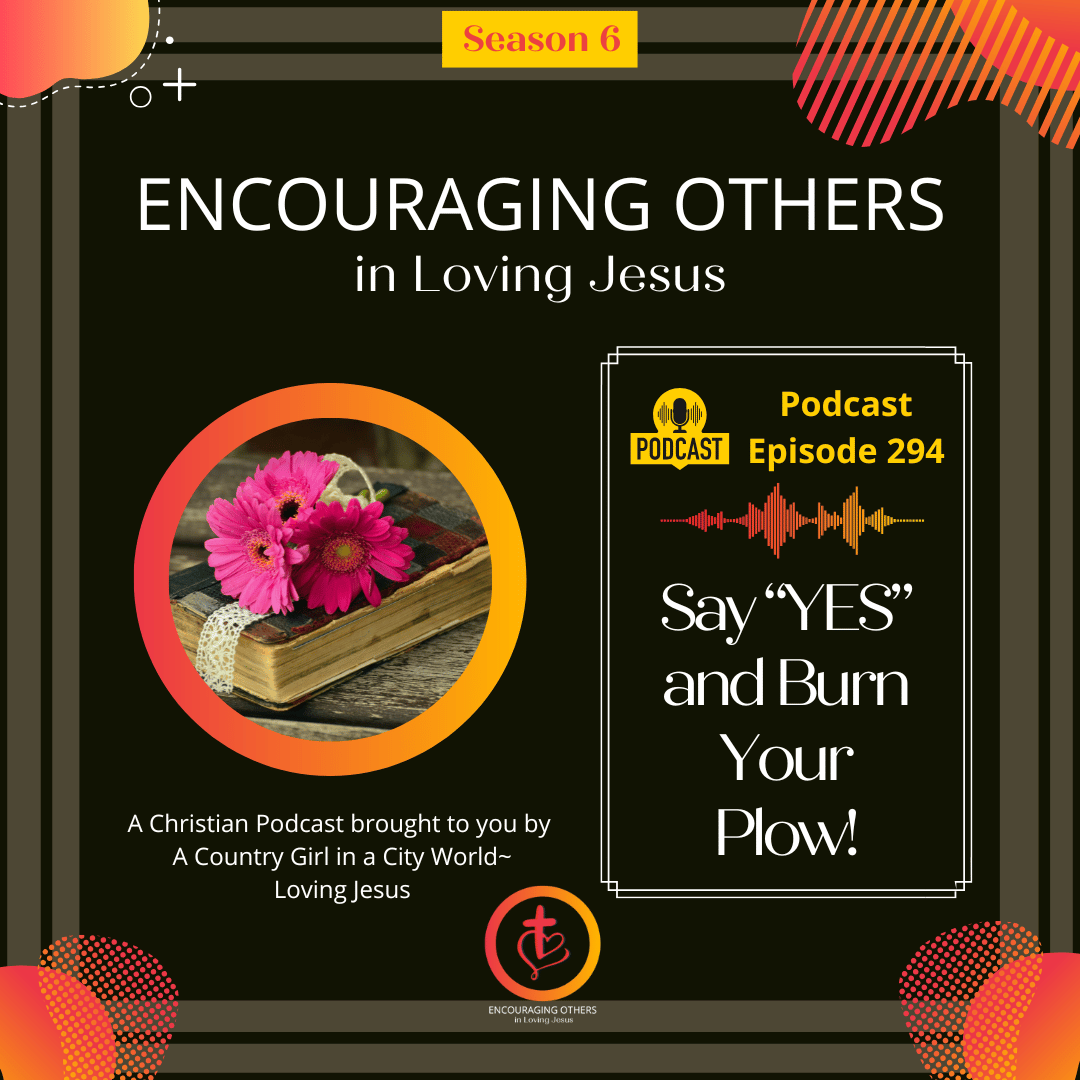 Encouraging Others in Loving Jesus Podcast