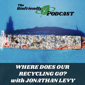 Where Does Your Recycling Go? with Jonathan Levy