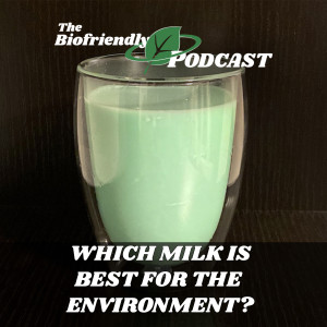 Which Milk is Best For the Environment?