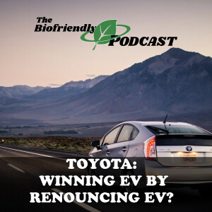 Toyota: Winning EV by renouncing EV?