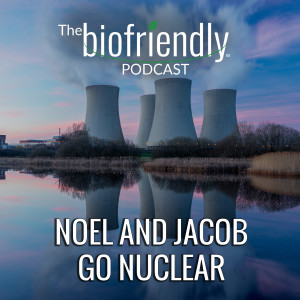 Noel And Jacob Go Nuclear