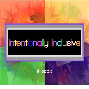 Kenn Gordon on Intentionally Inclusive