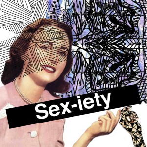 #2 Sex-iety