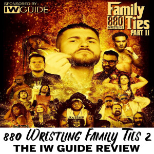 S09E17. "P**sy in Bio" ft. our 880 Wrestling "Family Ties 2" Review