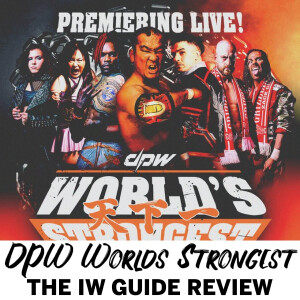 S08E22. ”Eating Hot Dogs The Long Way” w/ Special Guest: Dalton and ft. our DPW ”World’s Strongest” Review