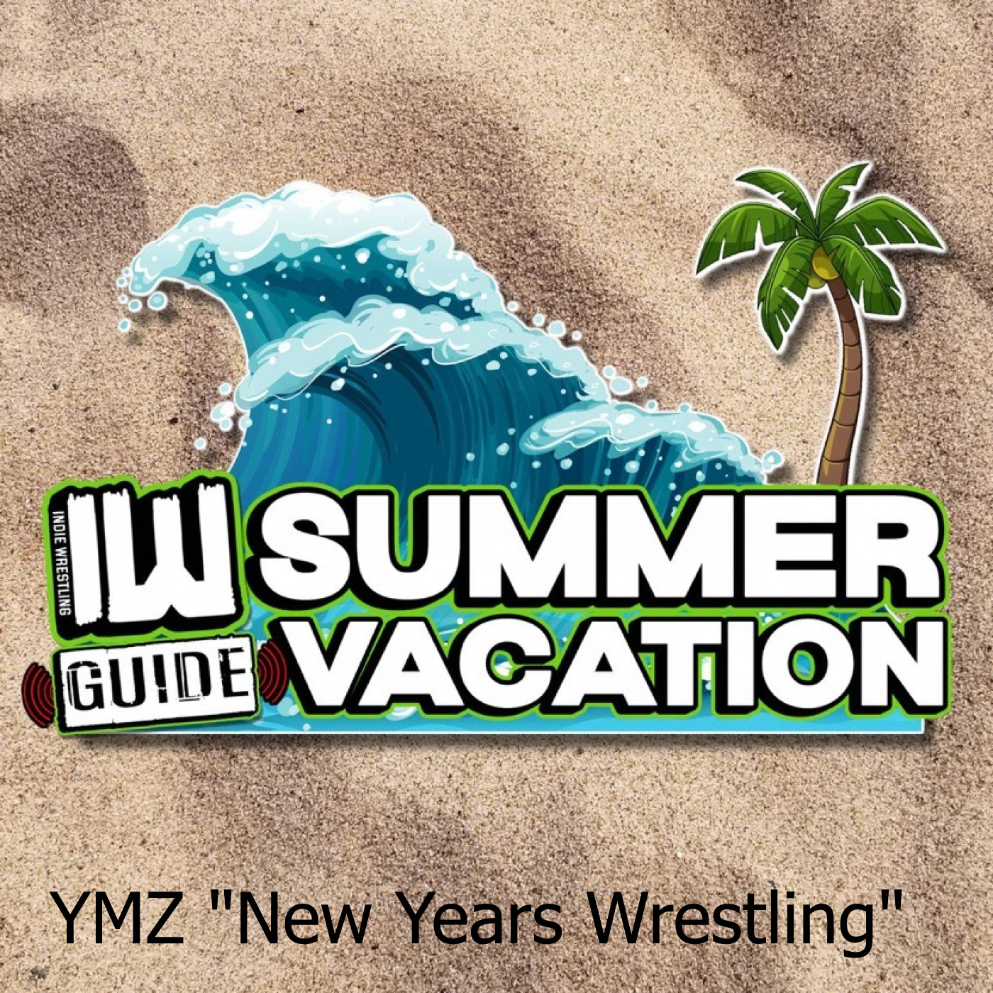 Summer Vacation Episode 1 YMZ "New Years Wrestling"