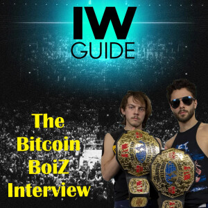 S07E13. AIW Tag Team Champions The Bitcoin BoiZ Interview
