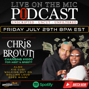 Epsiode #23 Chris Brown Charging $1000 for Meet & Greet, Kid Cudi walking of stage and more