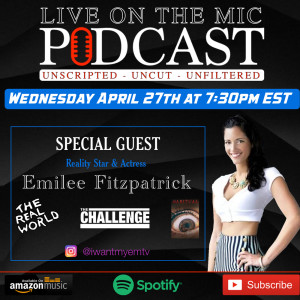 #14 Emilee Fitzpatrick from The Real World Cancun & The Challenge.