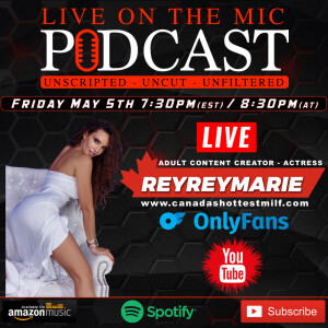 #54 Rey Rey Marie Canada’s Hottest Milf (Full Interview)