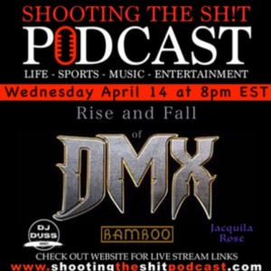 Episode #113​ Rise & Fall of DMX with Special guest Jacquila Rose