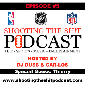 Episode #5 NBA, NHL, NFL with Thierry