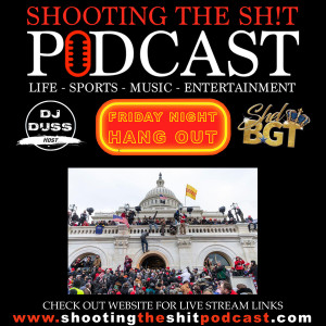 Episode#83 Friday Night Hang Out with Dj DUss & Shel-B GT