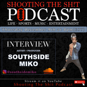 #141 Southside Miko Interview