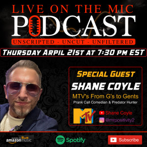 #13 Shane Coyle the Prank Call Comedian, Reality tv star and Predator hunter