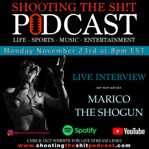 Episode#71 Interview with hip hop artist Marico The Shogun