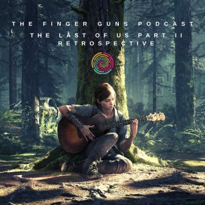 The Last of Us Part II: One Year Retrospective Special