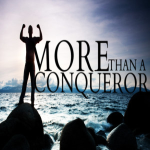 More Than Conquerors